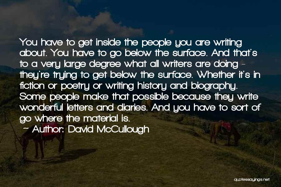You Are What You Write Quotes By David McCullough