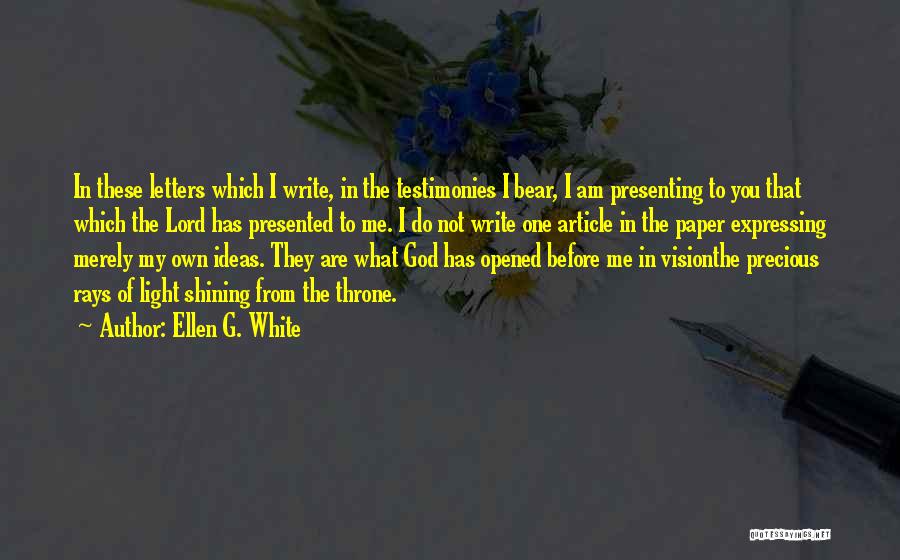 You Are What You Write Quotes By Ellen G. White
