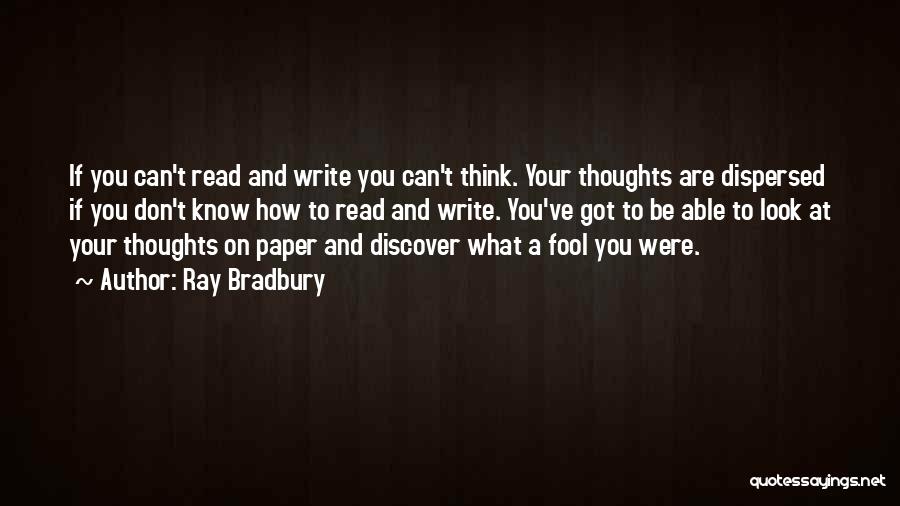 You Are What You Write Quotes By Ray Bradbury