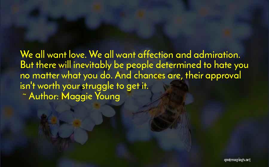 You Are Worth It Love Quotes By Maggie Young