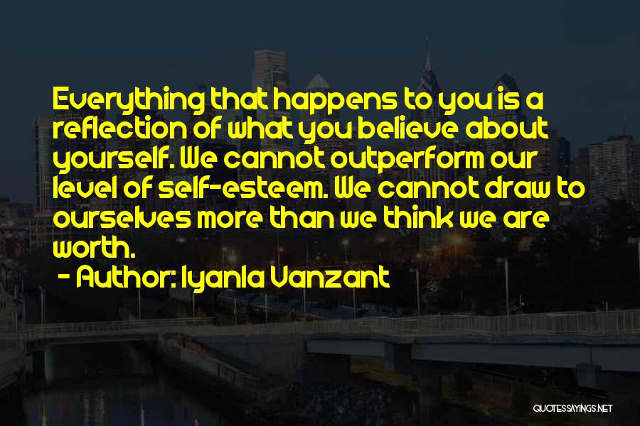 You Are Worth More Than Quotes By Iyanla Vanzant
