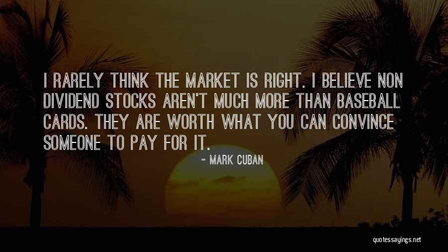 You Are Worth More Than Quotes By Mark Cuban