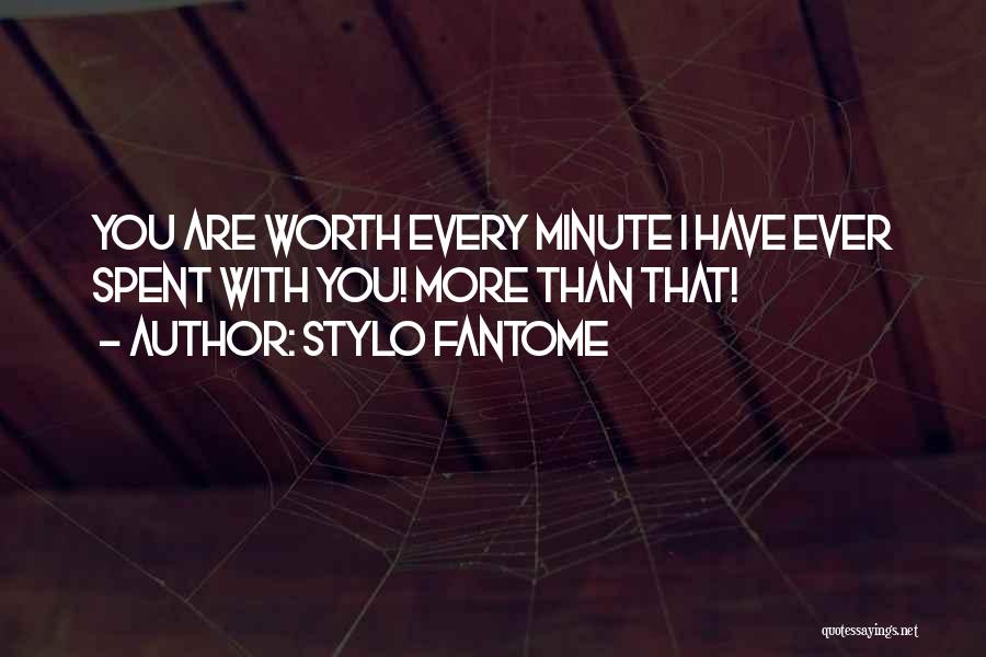 You Are Worth More Than Quotes By Stylo Fantome