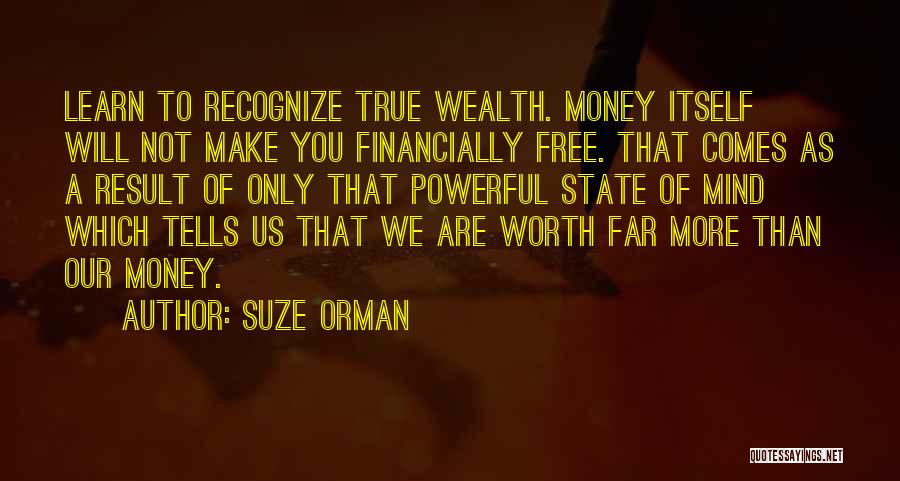 You Are Worth More Than Quotes By Suze Orman