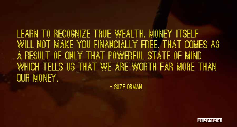 You Are Worth More Than Quotes By Suze Orman