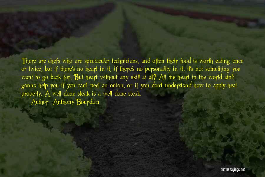You Are Worth Something Quotes By Anthony Bourdain