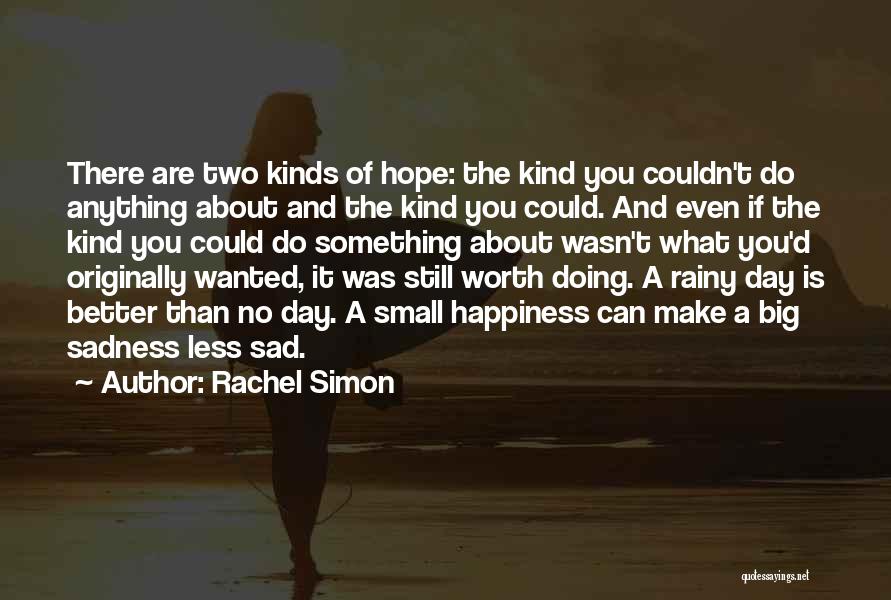 You Are Worth Something Quotes By Rachel Simon