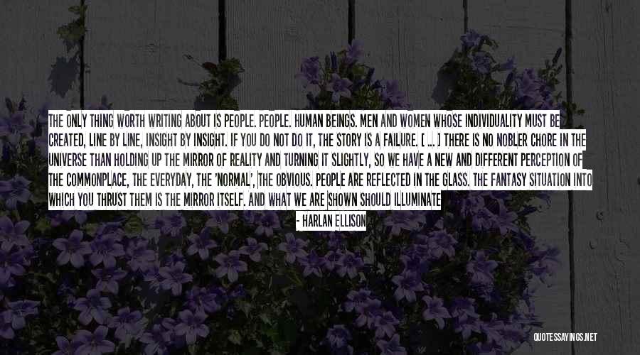 You Are Worth The World Quotes By Harlan Ellison You Are Worth The World Quotes By Harlan Ellison