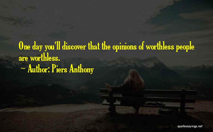 You Are Worthless Quotes By Piers Anthony