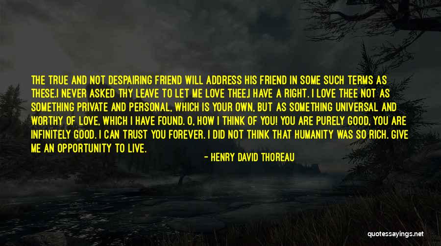 You Are Worthy Of Love Quotes By Henry David Thoreau