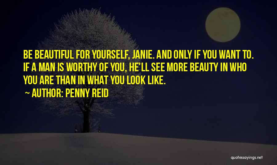 You Are Worthy Of Love Quotes By Penny Reid