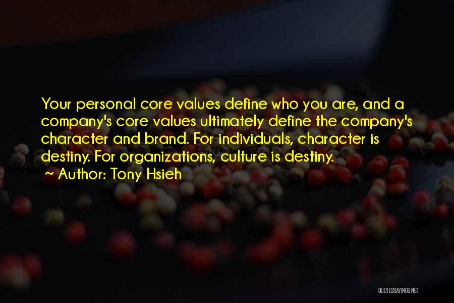 You Are Your Company Quotes By Tony Hsieh