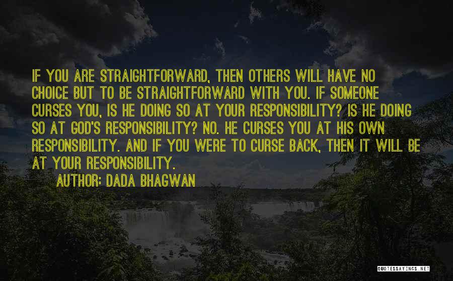 You Are Your Own God Quotes By Dada Bhagwan