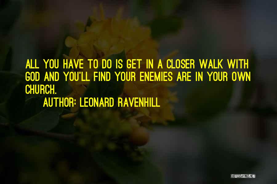 You Are Your Own God Quotes By Leonard Ravenhill