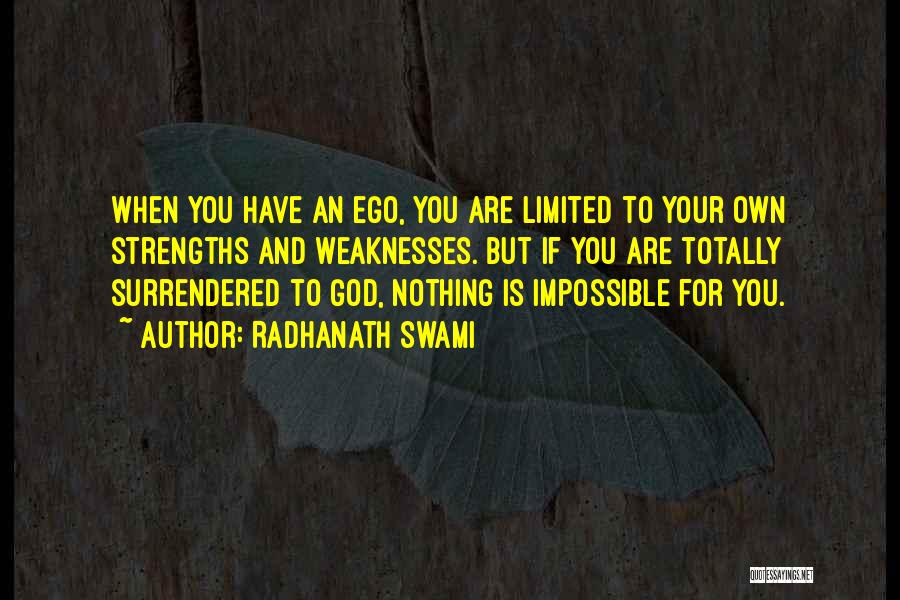 You Are Your Own God Quotes By Radhanath Swami