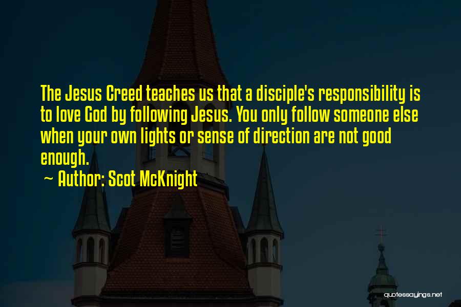 You Are Your Own God Quotes By Scot McKnight