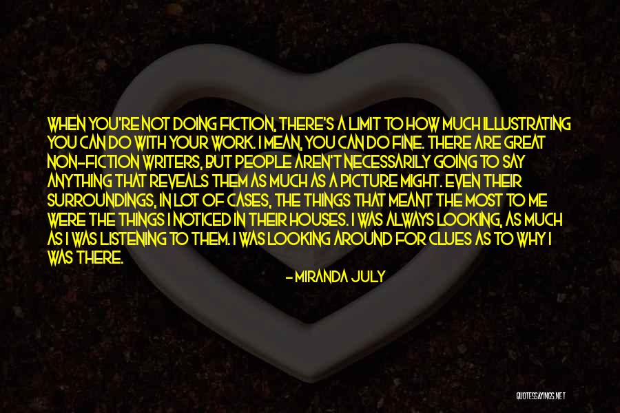 You Are Your Surroundings Quotes By Miranda July You Are Your Surroundings Quotes By Miranda July