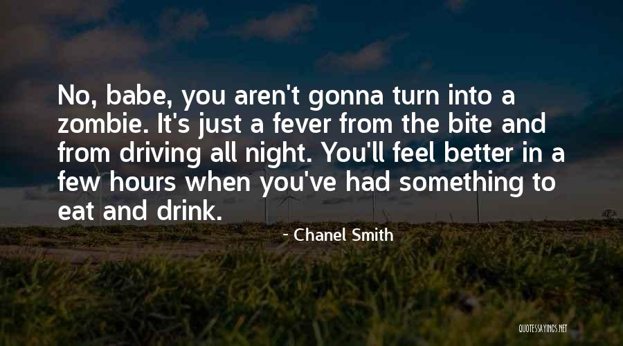 You Aren't Better Than Me Quotes By Chanel Smith You Aren't Better Than Me Quotes By Chanel Smith
