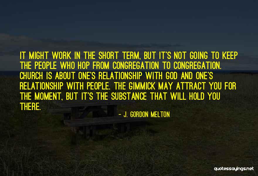 You Attract Quotes By J. Gordon Melton You Attract Quotes By J. Gordon Melton