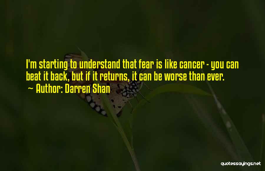 You Beat Cancer Quotes By Darren Shan