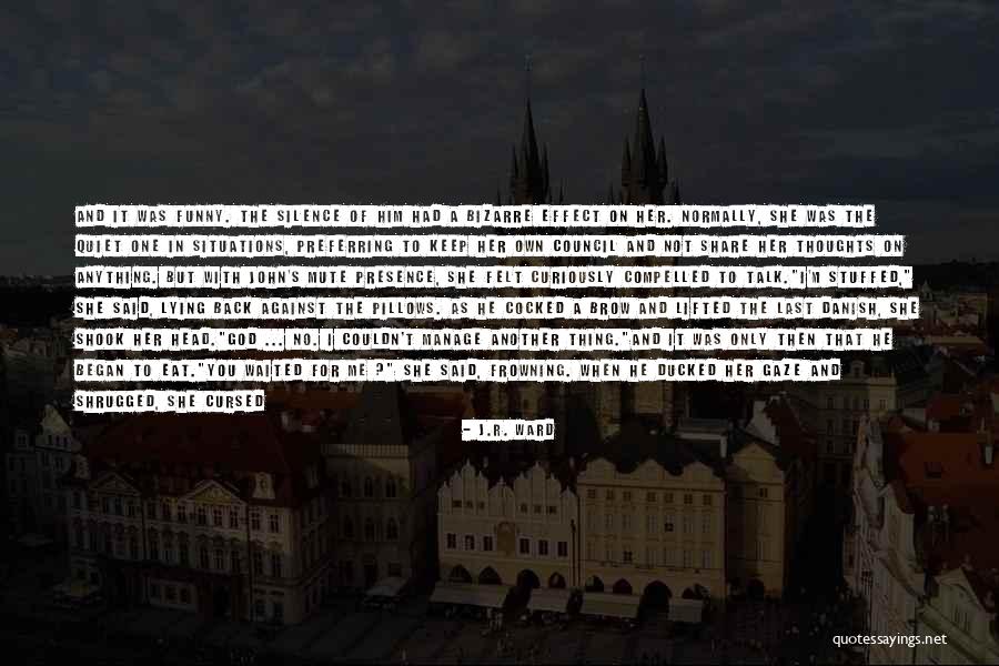 You Beat Me Down Quotes By J.R. Ward You Beat Me Down Quotes By J.R. Ward