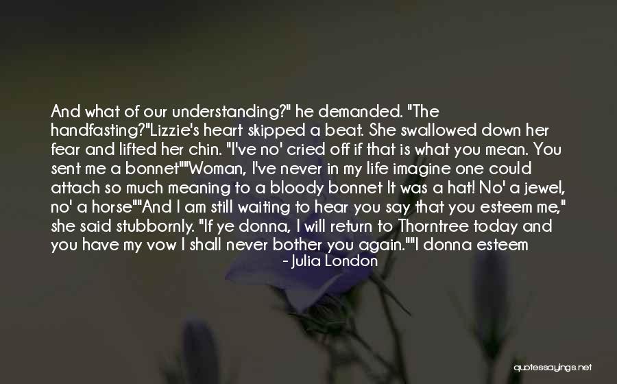 You Beat Me Down Quotes By Julia London You Beat Me Down Quotes By Julia London