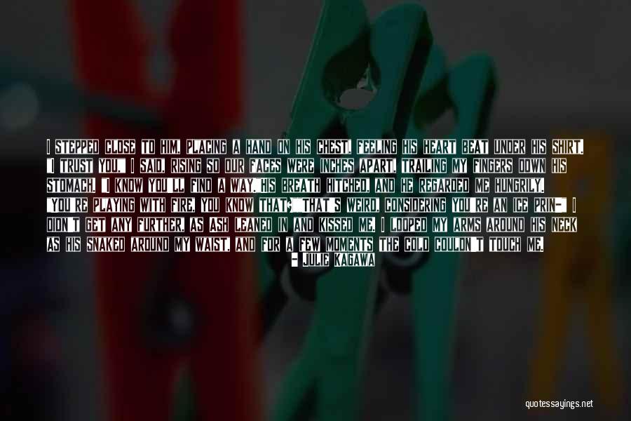You Beat Me Down Quotes By Julie Kagawa You Beat Me Down Quotes By Julie Kagawa