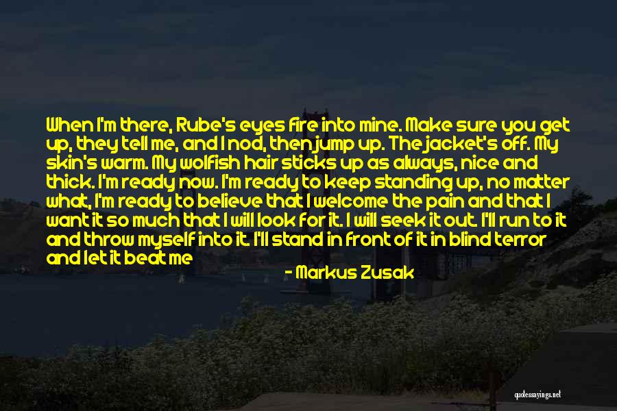 You Beat Me Down Quotes By Markus Zusak