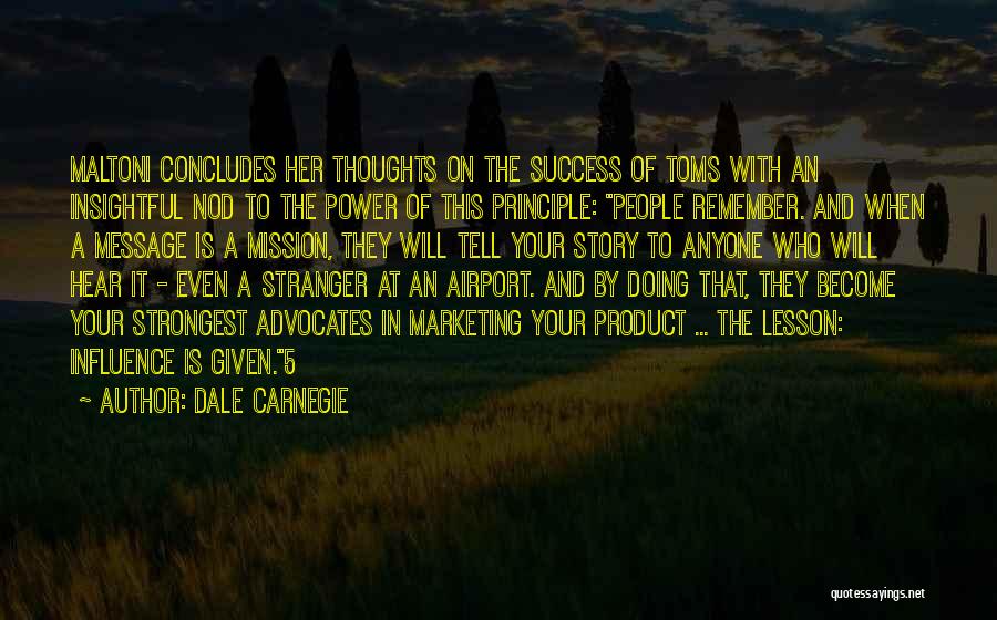 You Become A Stranger Quotes By Dale Carnegie