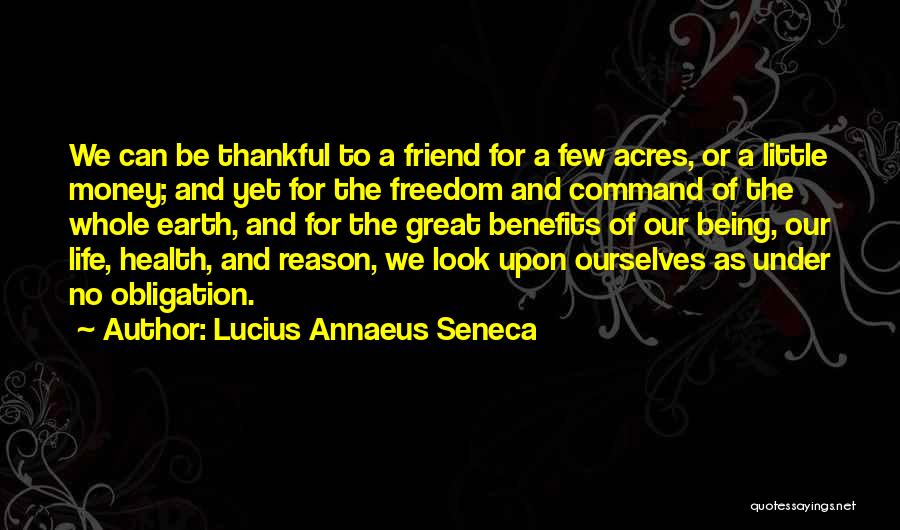 You Being Your Own Best Friend Quotes By Lucius Annaeus Seneca