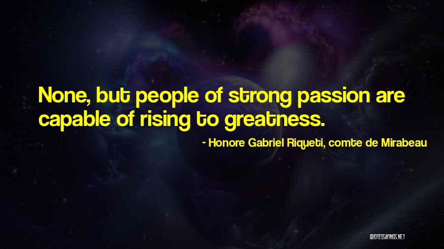 You Being Your Worst Enemy Quotes By Honore Gabriel Riqueti, Comte De Mirabeau You Being Your Worst Enemy Quotes By Honore Gabriel Riqueti, Comte De Mirabeau