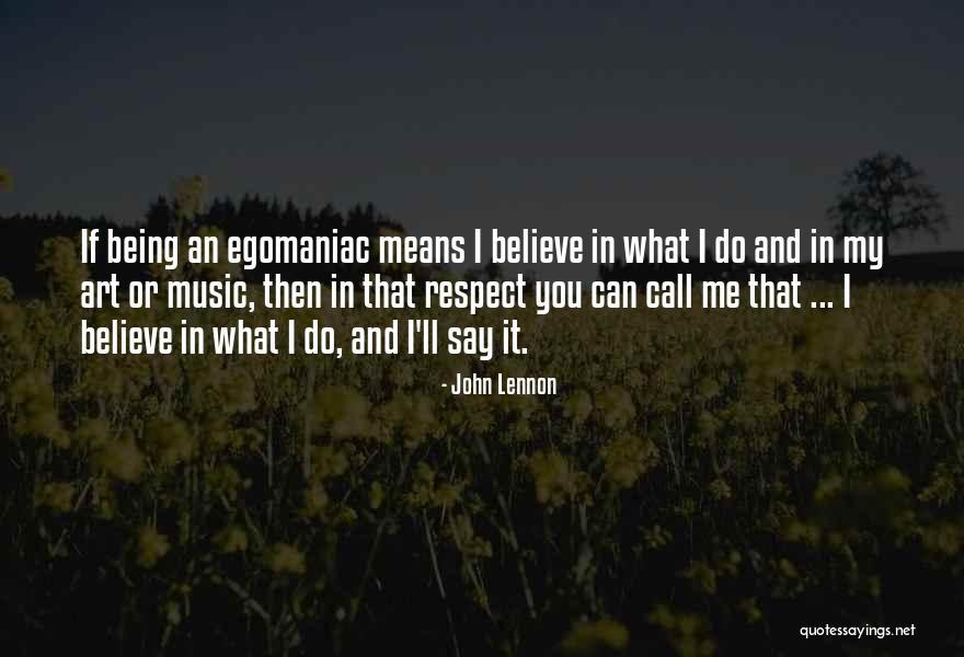 You Believe Me Quotes By John Lennon