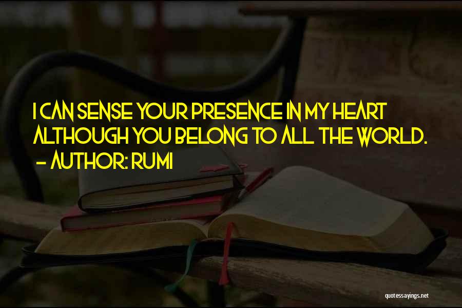 You Belong In My Heart Quotes By Rumi