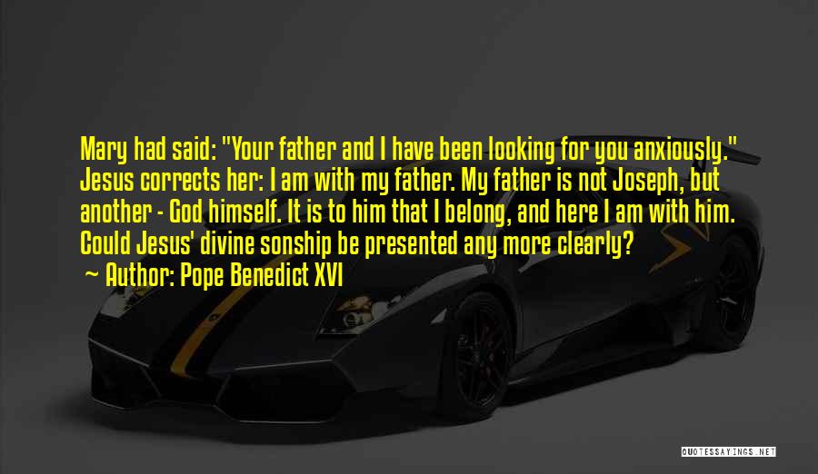 You Belong To God Quotes By Pope Benedict XVI