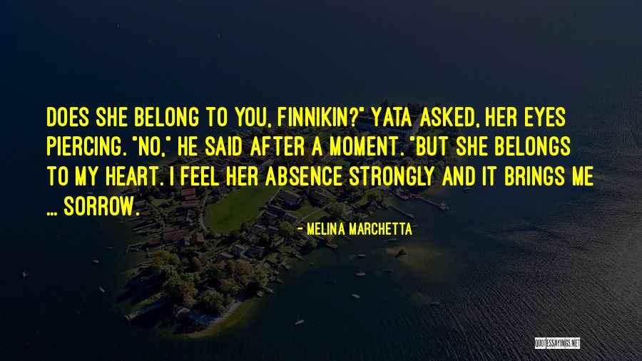 You Belong To Her Quotes By Melina Marchetta