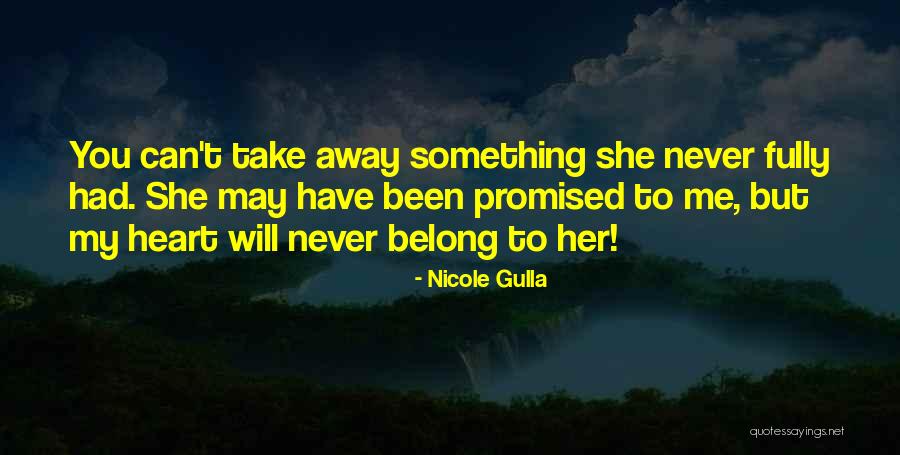 You Belong To Her Quotes By Nicole Gulla