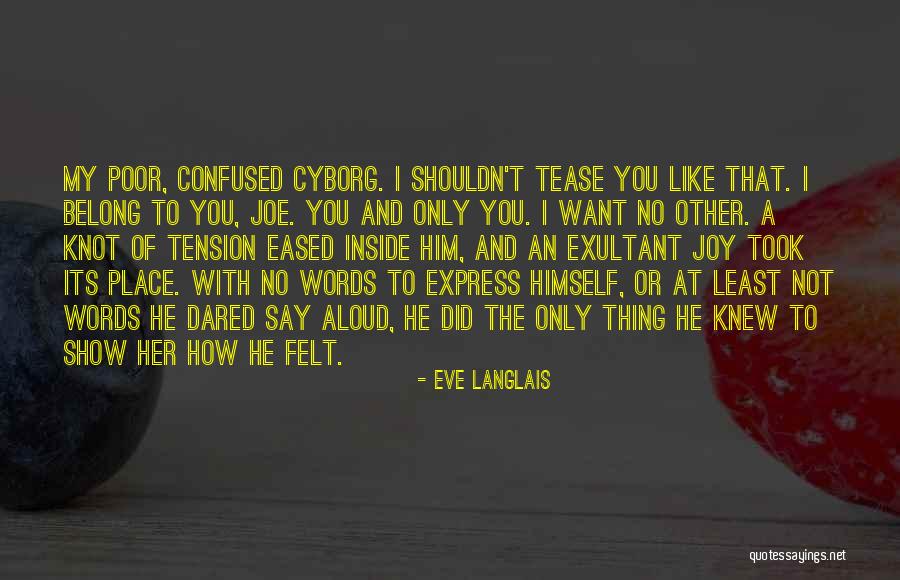 You Belong To Him Quotes By Eve Langlais You Belong To Him Quotes By Eve Langlais