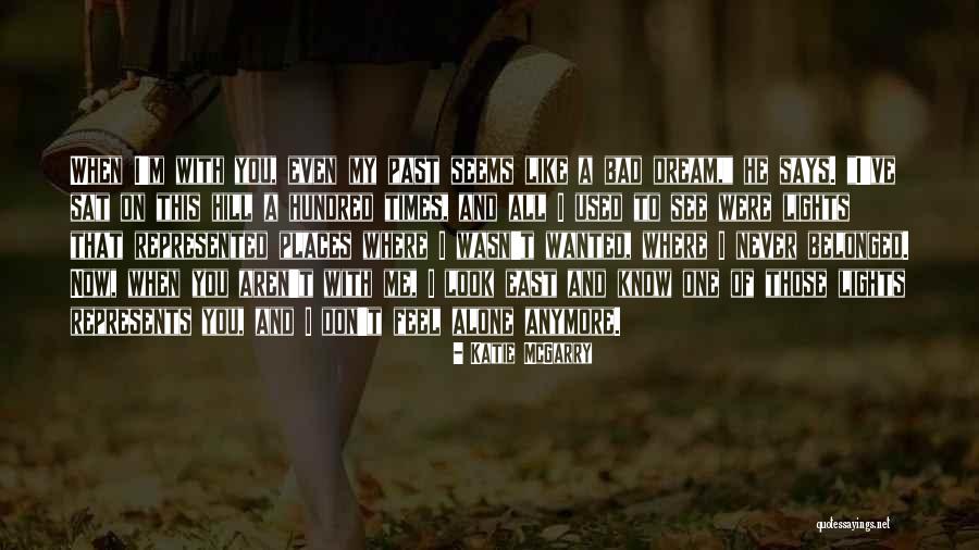 You Belong To Me Love Quotes By Katie McGarry You Belong To Me Love Quotes By Katie McGarry