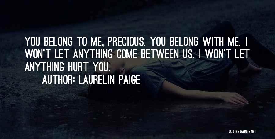 You Belong To Me Quotes By Laurelin Paige