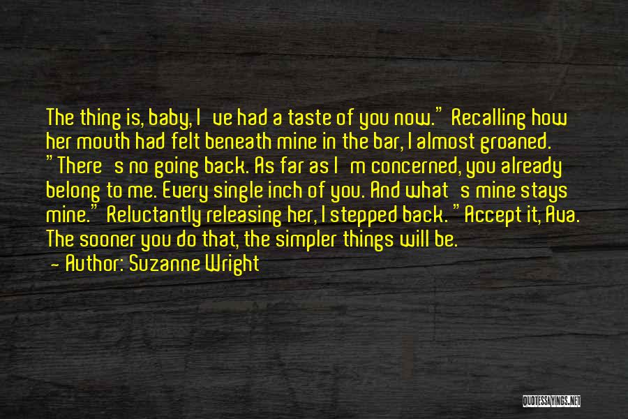 You Belong To Me Quotes By Suzanne Wright