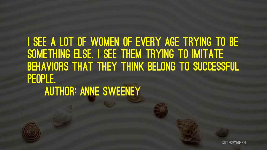 You Belong To Someone Else Quotes By Anne Sweeney