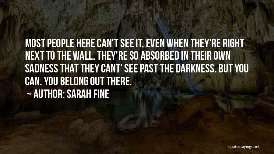You Belong To The Past Quotes By Sarah Fine