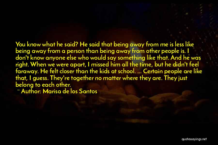 You Belong Together Quotes By Marisa De Los Santos