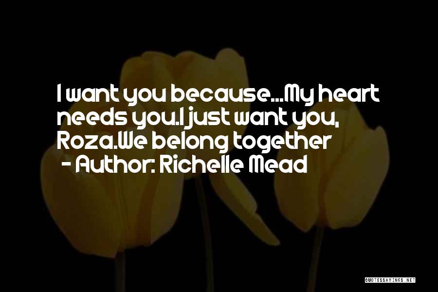 You Belong Together Quotes By Richelle Mead