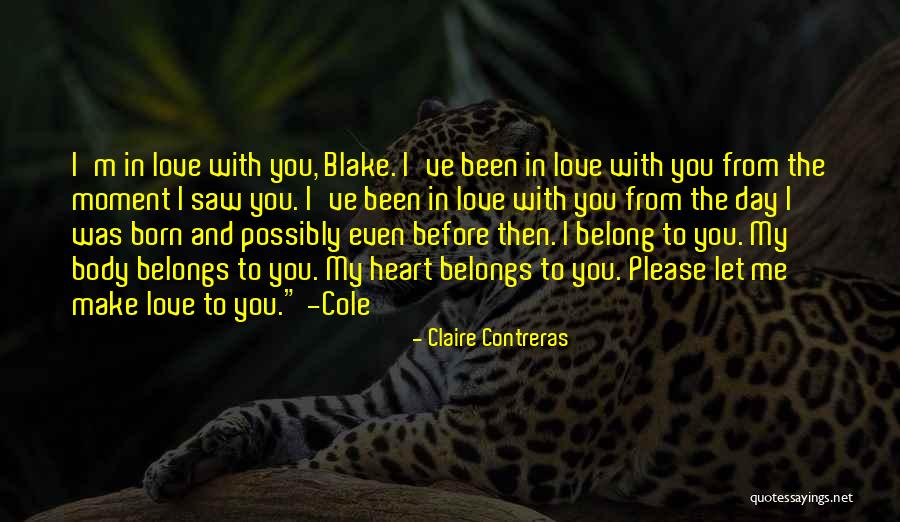 You Belong With Me Love Quotes By Claire Contreras You Belong With Me Love Quotes By Claire Contreras