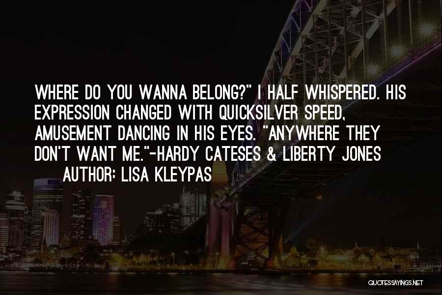 You Belong With Me Quotes By Lisa Kleypas