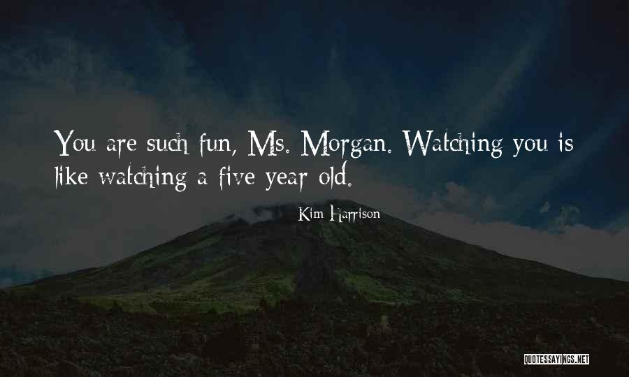 You Betcha Quotes By Kim Harrison You Betcha Quotes By Kim Harrison