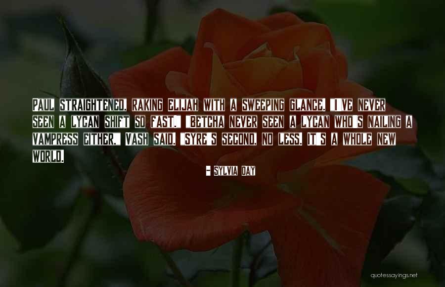 You Betcha Quotes By Sylvia Day You Betcha Quotes By Sylvia Day
