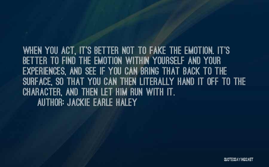 You Better Back Off Quotes By Jackie Earle Haley