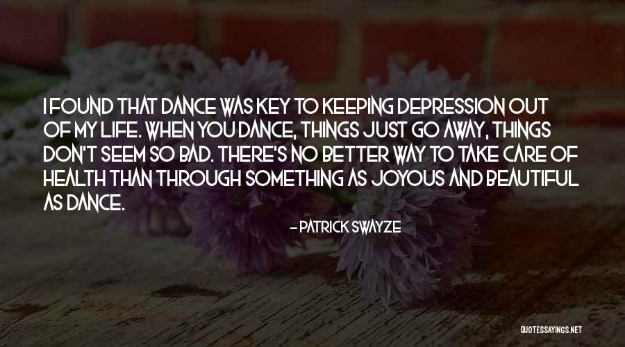 You Better Dance Quotes By Patrick Swayze You Better Dance Quotes By Patrick Swayze